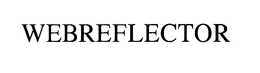 WEBREFLECTOR trademark