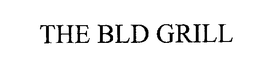 THE BLD GRILL trademark