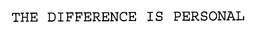 THE DIFFERENCE IS PERSONAL trademark