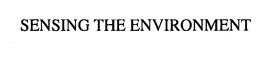 SENSING THE ENVIRONMENT trademark