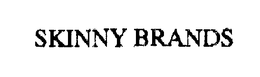 SKINNY BRANDS trademark