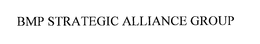 BMP STRATEGIC ALLIANCE GROUP trademark