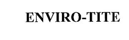 ENVIRO-TITE trademark