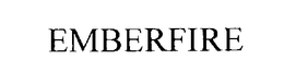EMBERFIRE trademark