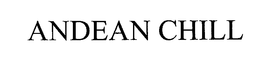 ANDEAN CHILL trademark