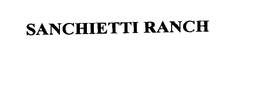 SANCHIETTI RANCH trademark