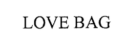 LOVE BAG trademark