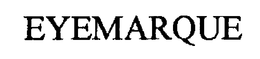 EYEMARQUE trademark