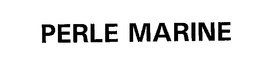 PERLE MARINE trademark