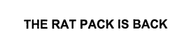 THE RAT PACK IS BACK trademark