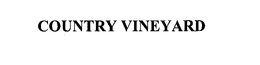 COUNTRY VINEYARD trademark