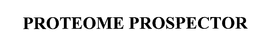 PROTEOME PROSPECTOR trademark