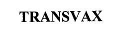 TRANSVAX trademark