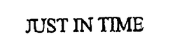 JUST IN TIME trademark