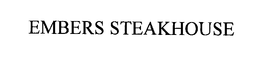 EMBERS STEAKHOUSE trademark