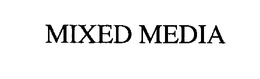 MIXED MEDIA trademark