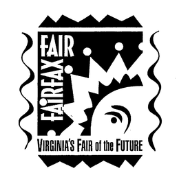 FAIRFAX FAIR VIRGINIA'S FAIR OF THE FUTURE trademark