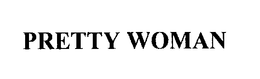 PRETTY WOMAN trademark