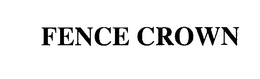 FENCE CROWN trademark