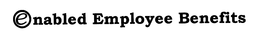 ENABLED EMPLOYEE BENEFITS trademark