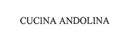 CUCINA ANDOLINA trademark