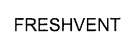 FRESHVENT trademark