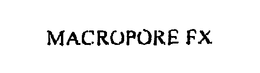 MACROPORE FX trademark