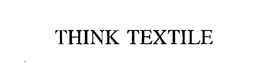 THINK TEXTILE trademark