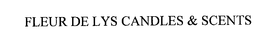 FLEUR DE LYS CANDLES & SCENTS trademark