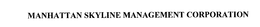 MANHATTAN SKYLINE MANAGEMENT CORP. trademark
