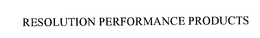 RESOLUTION PERFORMANCE PRODUCTS trademark