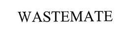 WASTEMATE trademark