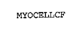 MYOCELLCF trademark