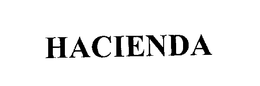 HACIENDA trademark
