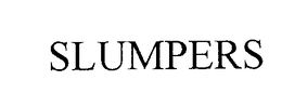 SLUMPERS trademark