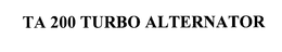 TA 200 TURBO ALTERNATOR trademark