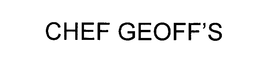 CHEF GEOFF'S trademark