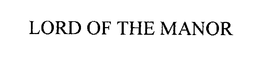 LORD OF THE MANOR trademark