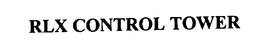 RLX CONTROL TOWER trademark