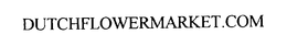 DUTCHFLOWERMARKET.COM trademark