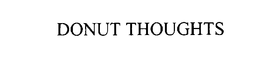 DONUT THOUGHTS trademark