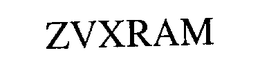 ZVXRAM trademark