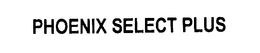 PHOENIX SELECT PLUS trademark