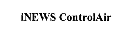 INEWS CONTROLAIR trademark