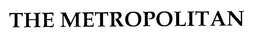 THE METROPOLITAN trademark