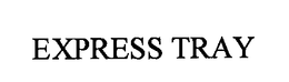 EXPRESS TRAY trademark