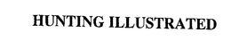 HUNTING ILLUSTRATED trademark