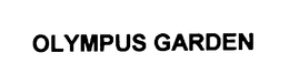 OLYMPUS GARDEN trademark