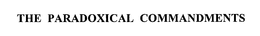 THE PARADOXICAL COMMANDMENTS trademark