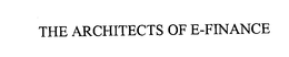 THE ARCHITECTS OF E-FINANCE trademark